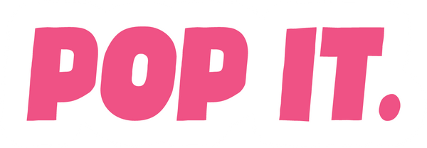 POP IT